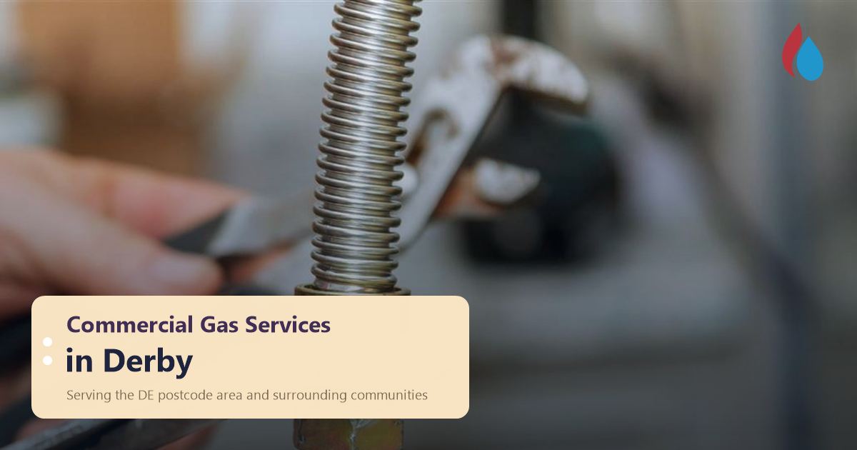 Commercial gas services in Derby: engineer repairing a commercial gas system, serving the DE postcode area